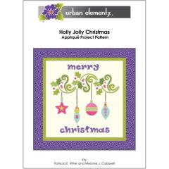 Holly Jolly Christmas - Applique Project Pattern
