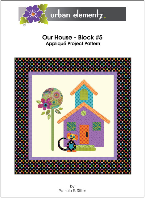 Our House - Block #5 - Applique Project Pattern