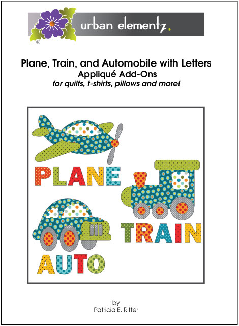 Plane, Train and Automobile with Letters - Set - Applique Add-On Pattern 